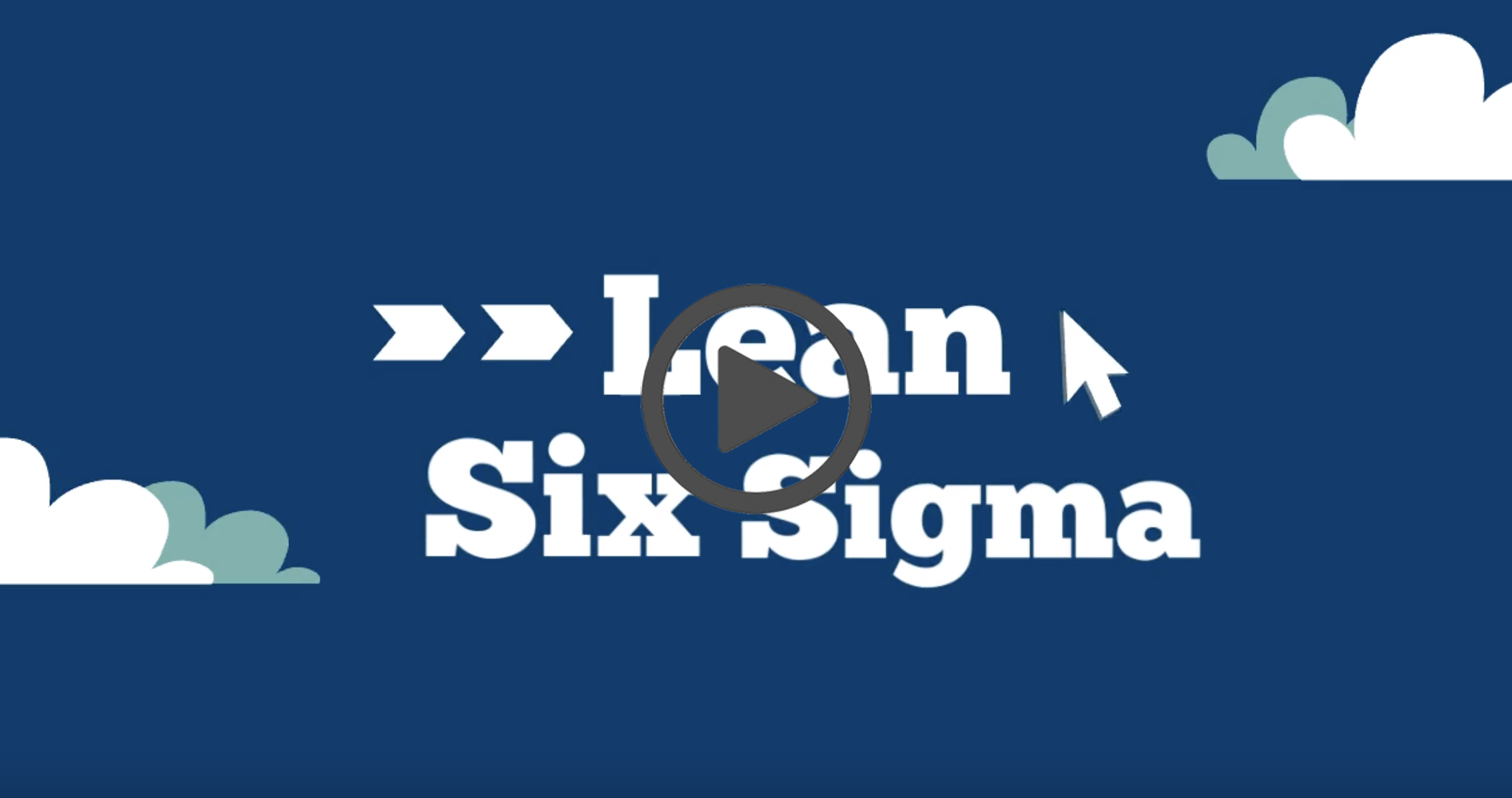 Lean Six Sigma video image click to watch